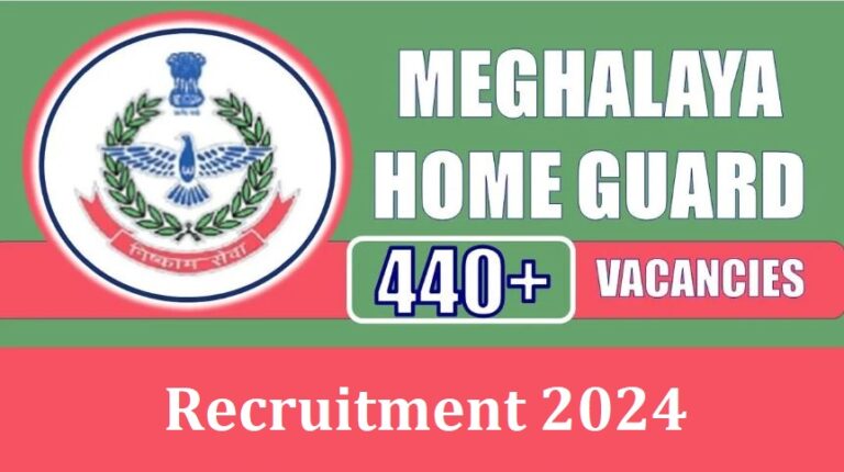 Meghalaya Home Guard Recruitment 2024, 445 Vacancies, Eligibility, Apply Online