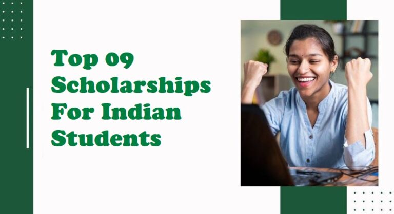 Top 09 Scholarships For Indian Students