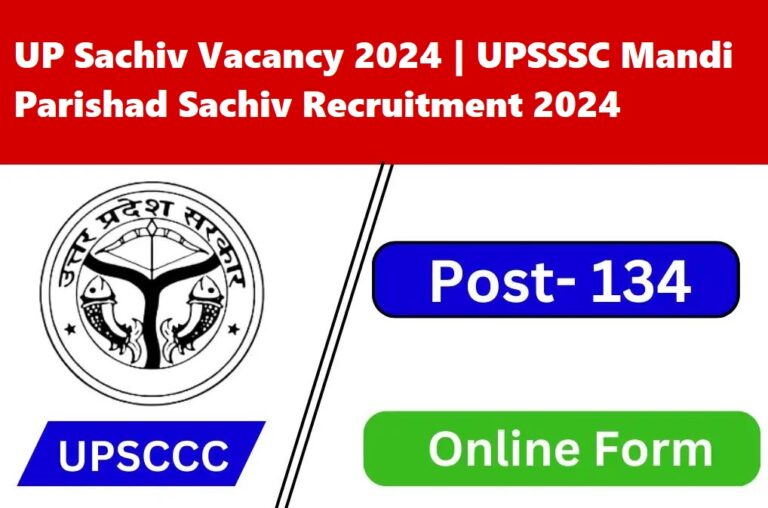UP Sachiv Vacancy 2024 | UPSSSC Mandi Parishad Sachiv Recruitment 2024